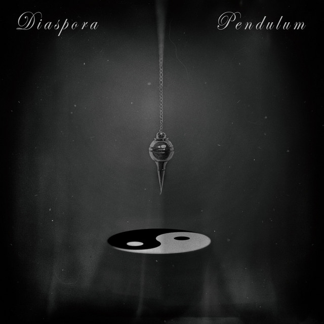 Pendulum Album by Diaspora Spotify