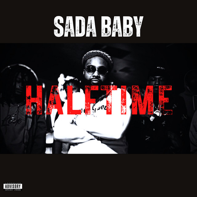 Halftime Single by Sada Baby Spotify