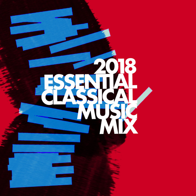 2018Essential Classical Music Mix Album by Calm Baby Spotify