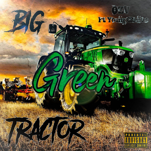 Big Green Tractor song and lyrics by Ozv, Young Cilantro Spotify