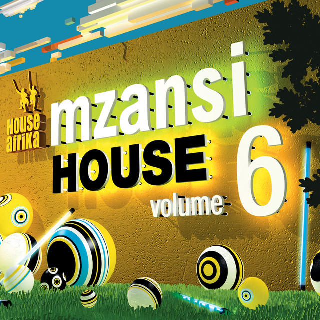 House Afrika Presents Mzansi House Vol. 6 Compilation by Various