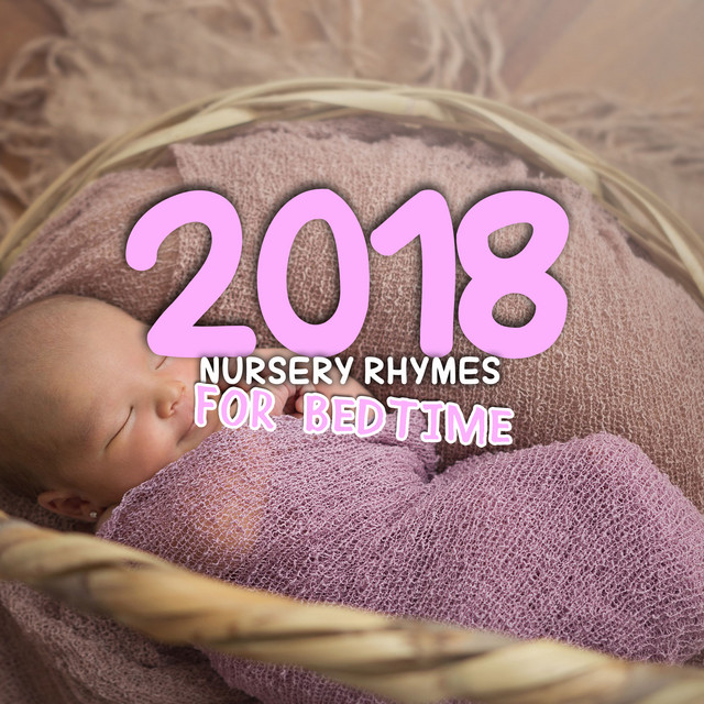 2018 Instrumental Nursery Rhymes for Bedtime Album by Lullaby Babies