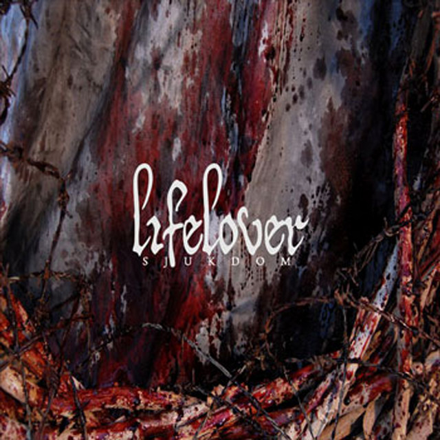 Sjukdom Album by Lifelover Spotify