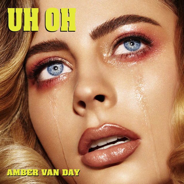 Uh Oh song and lyrics by Amber Van Day Spotify
