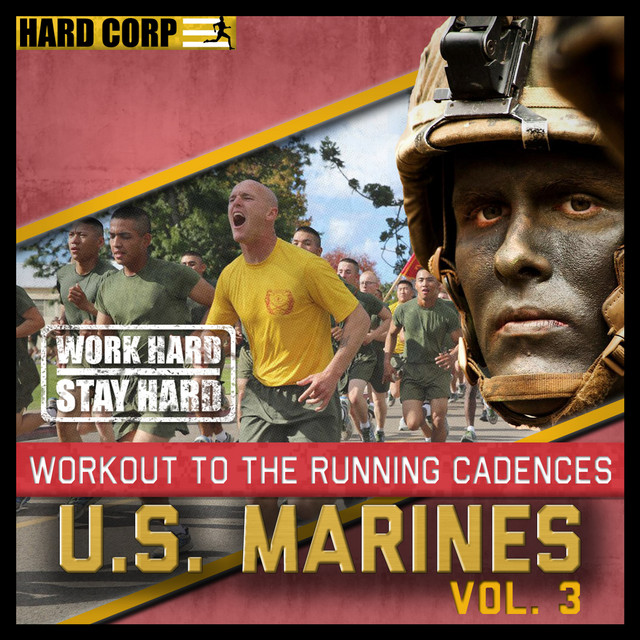 Workout to the Running Cadences U.S. Marines, Vol. 3 Album by The U.S