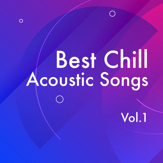 Best Chill Acoustic Songs, Vol. 1 Album by Ad Tenno Spotify
