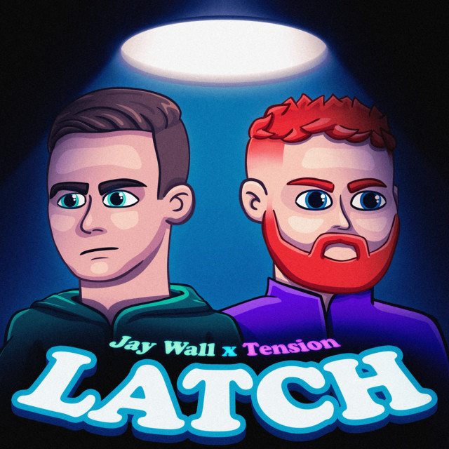 Latch song and lyrics by Jay Wall, Tension Spotify