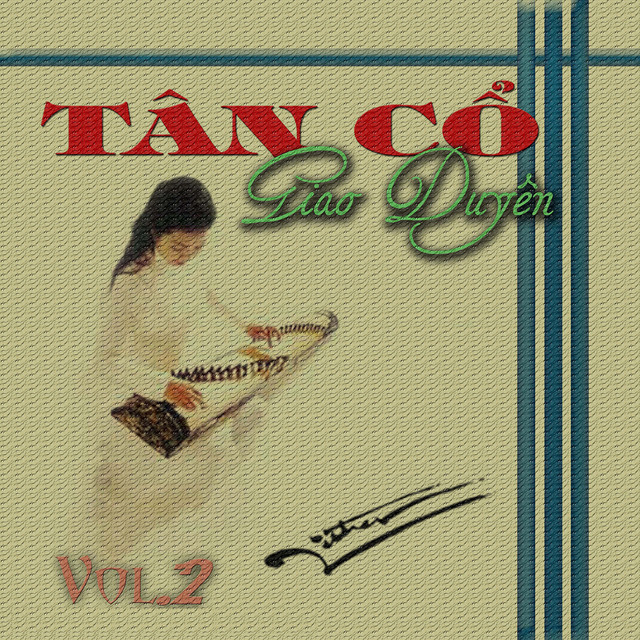 Tan Co Giao Duyen, Vol. 2 Album by Nhieu Ca Si Spotify