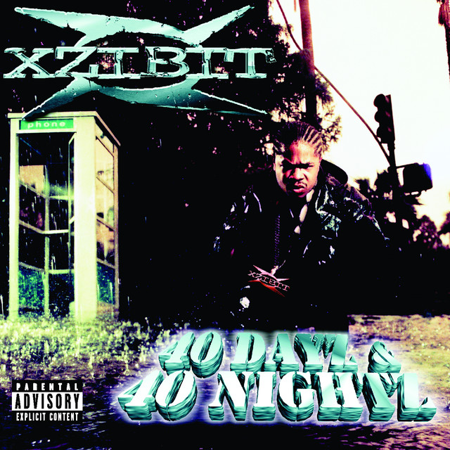 40 Dayz & 40 Nightz Album by Xzibit Spotify