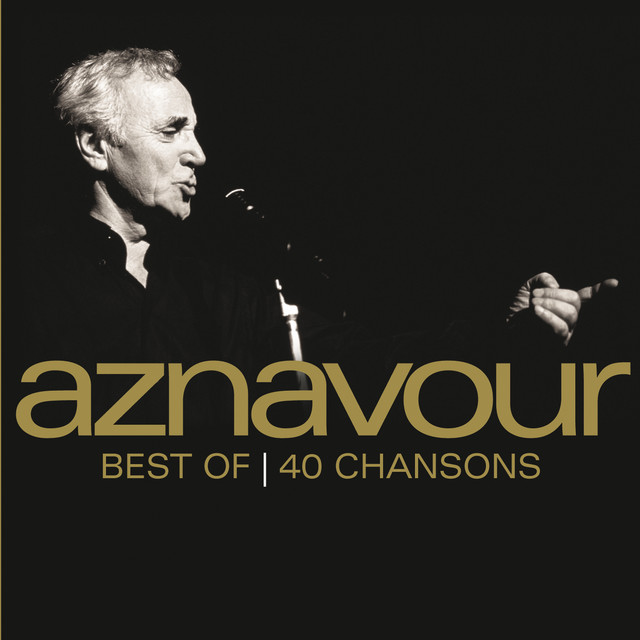 Best Of 40 Chansons by Charles Aznavour on Spotify
