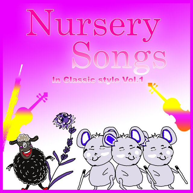 Nursery Rhymes (Songs) in instrumental Classic style, vol.1 Album