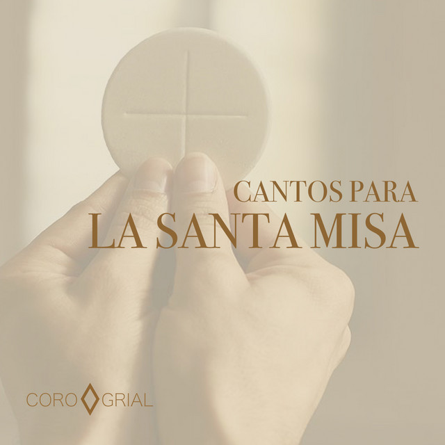 Te Presentamos el Vino y el Pan song and lyrics by Coro Grial Spotify