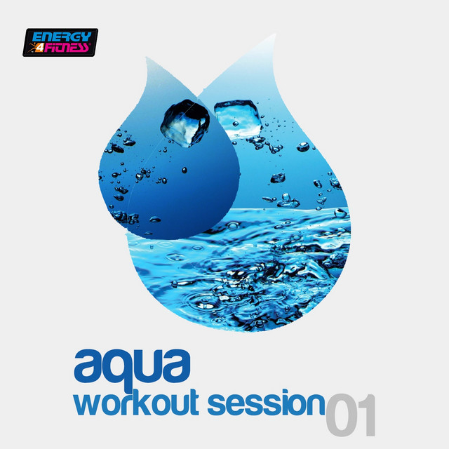 Aqua Workout Session 01 (125 BPM Mixed Workout Music Ideal For Aqua