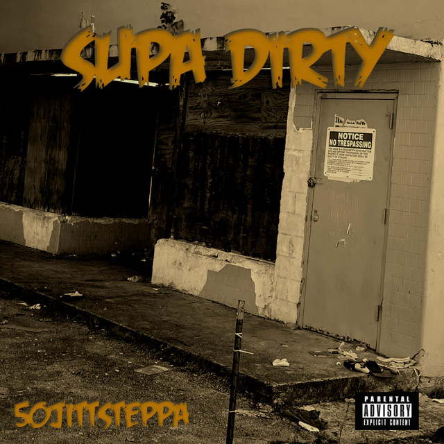 SUPA DIRTY song and lyrics by 50jittsteppa Spotify