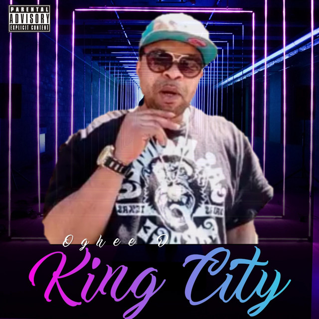 King City Single by Oghee D Spotify