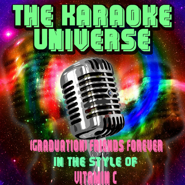 (Graduation) Friends Forever (Karaoke Version) [In the Style of Vitamin