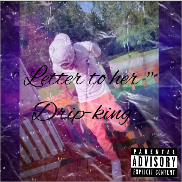 Letter To Her Album by DripKing Spotify