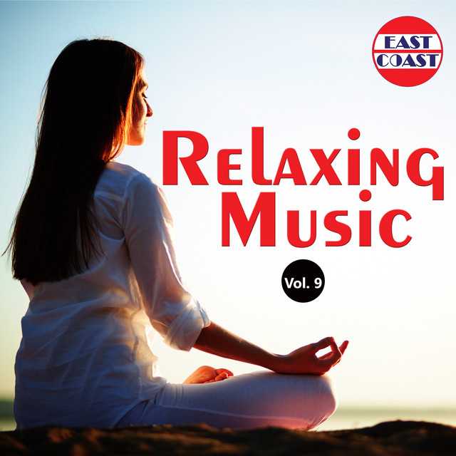 Relaxing Music, Vol. 9 Compilation by Various Artists Spotify