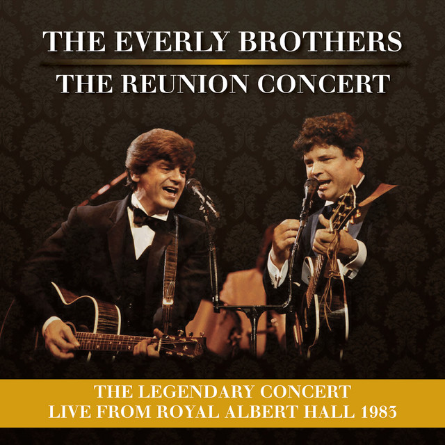 The Reunion Concert (Live at Royal Albert Hall) Album by The Everly