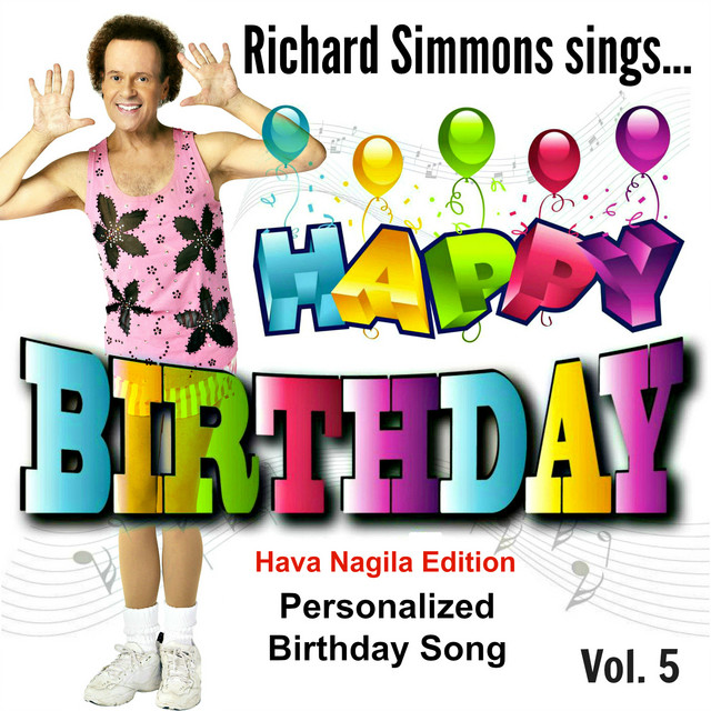 Richard Simmons Sings Happy Birthday (Hava Nagila Edition), Vol. 5