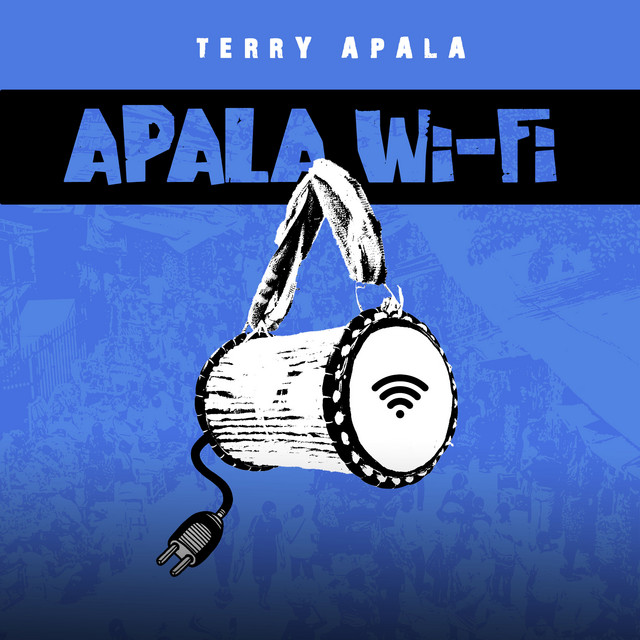 Apala wifi Single by Terry Apala Spotify