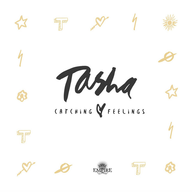 Catching Feelings song and lyrics by Tasha Spotify