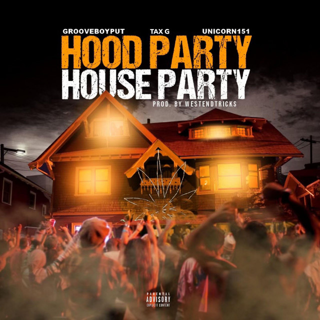 Hood Party House Party Single by Grooveboyput Spotify