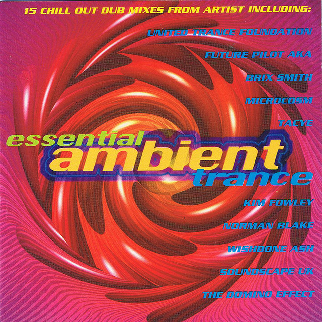 Essential Ambient Trance Compilation by Various Artists Spotify