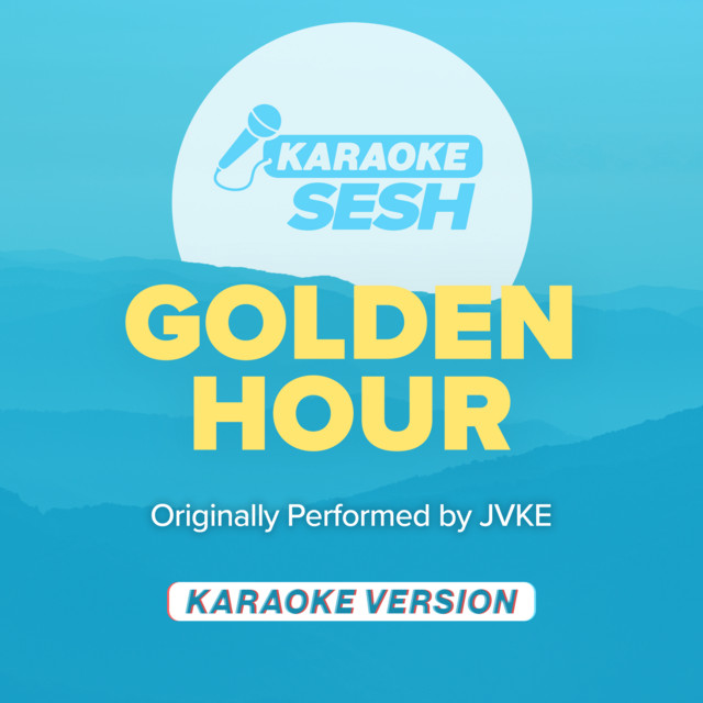 golden hour (Originally Performed by JVKE) Karaoke Version song and