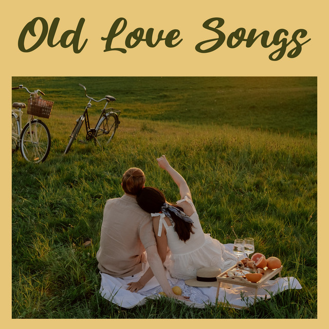 Old Love Songs Compilation by Various Artists Spotify