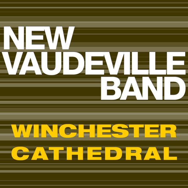 Winchester Cathedral song and lyrics by New Vaudeville Band Spotify