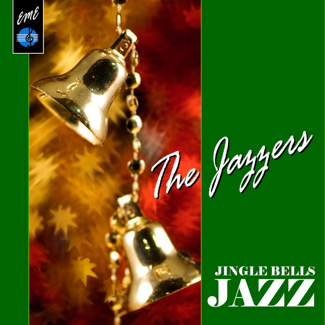 Jingle Bells Jazz Album by The Jazzers Spotify