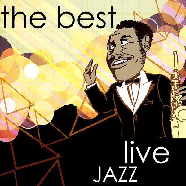 The Best Live Jazz Compilation by Various Artists Spotify