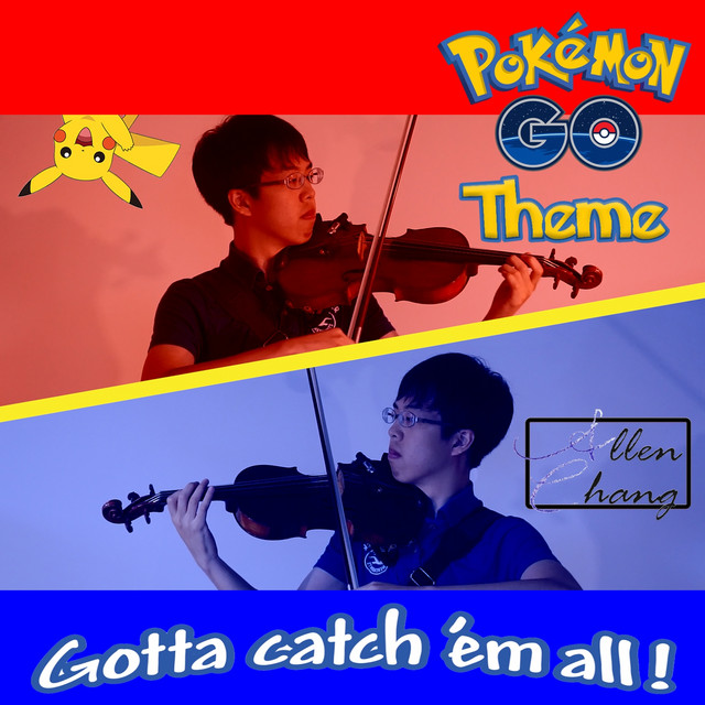Pokémon Go Theme Single by Allen Chang Spotify