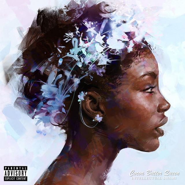 Cocoa Butter Queen Single by Intellectual Swami Spotify