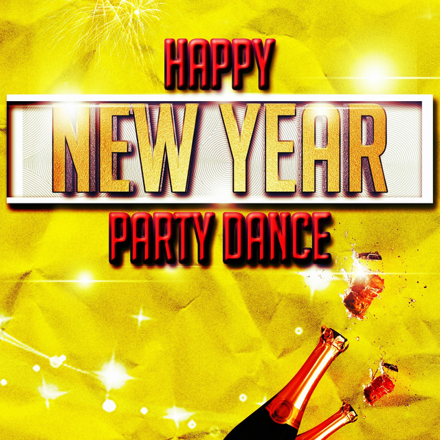 Happy New Year Party Dance (Top 40 Dance Essential Hits for Your Party