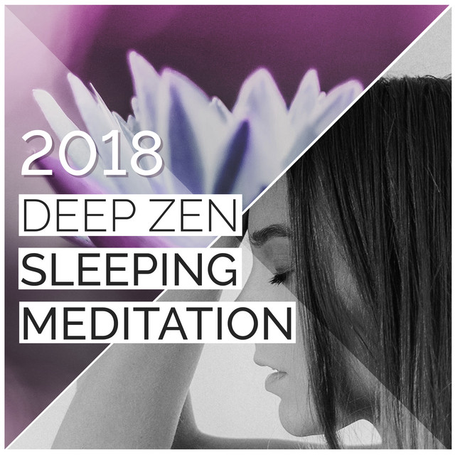 2018Deep Zen Sleeping Meditation Album by Deep Sleep Meditation Spotify