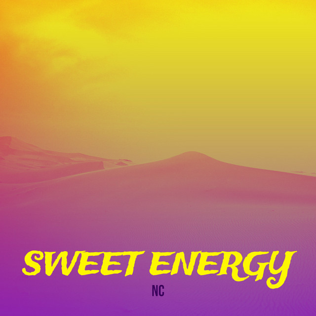 Sweet Energy Single by NC Spotify