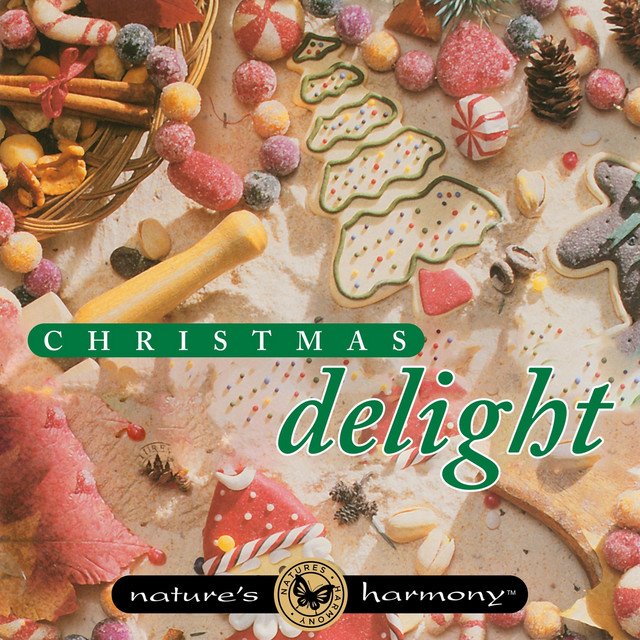 Christmas Delight Album by Nature's Harmony Spotify
