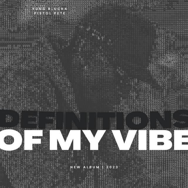 Definition of my Vibes Album by Keidris Pitre/Yung Blucka Pistol Pete