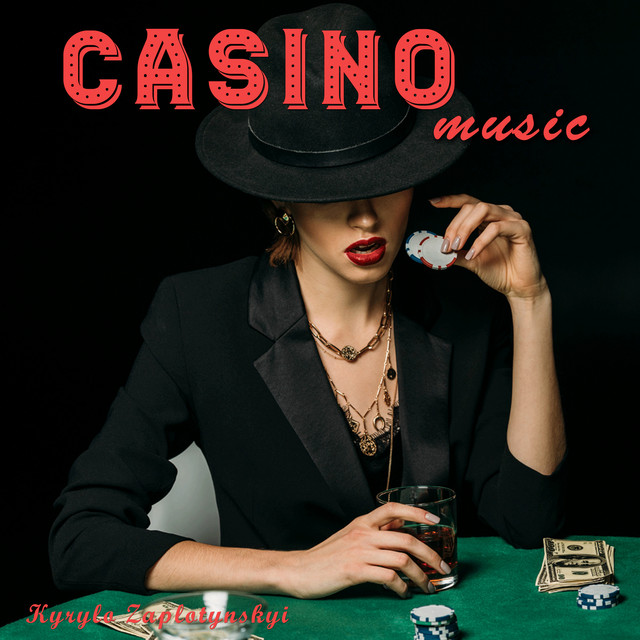 Casino Music Single by Kyrylo Zaplotynskyi Spotify