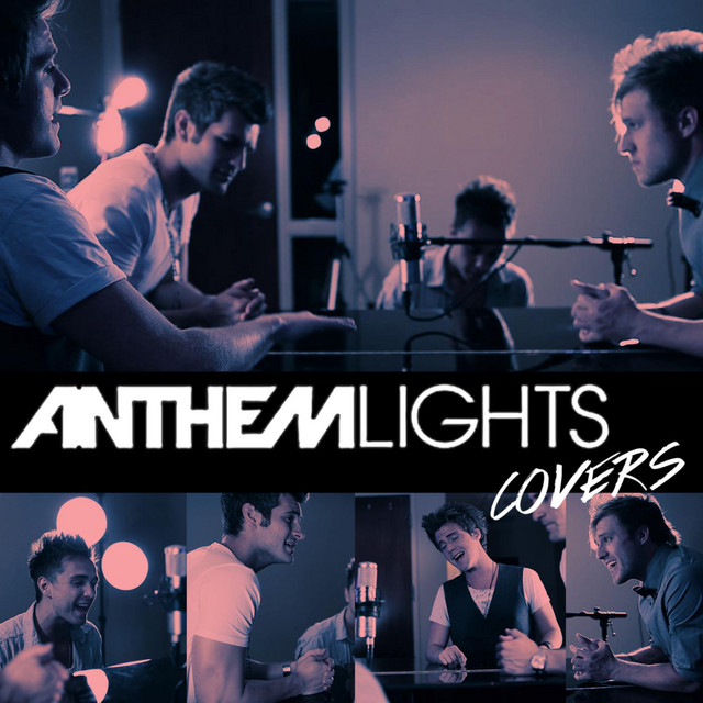 Anthem Lights Covers Album by Anthem Lights Spotify