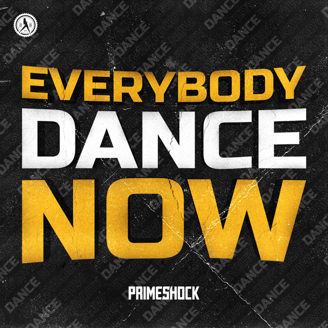 Everybody Dance Now song and lyrics by Primeshock Spotify