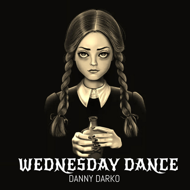 Wednesday Dance Song (Bloody Mary) song and lyrics by Danny Darko