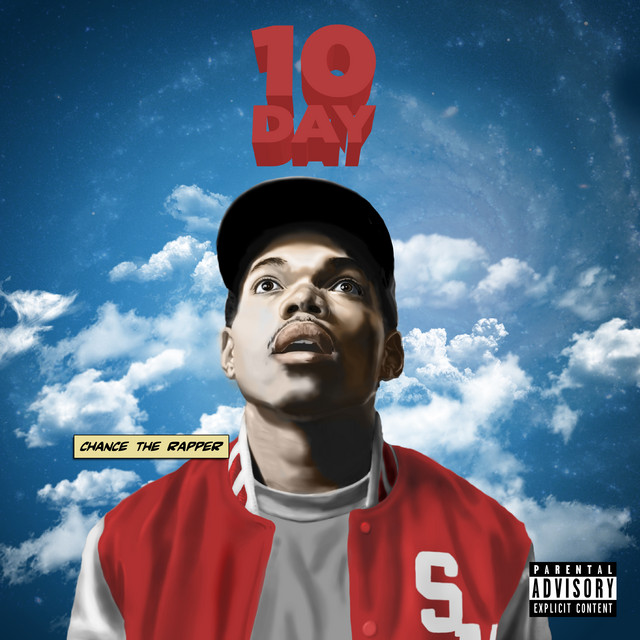 10 Day Album by Chance the Rapper Spotify