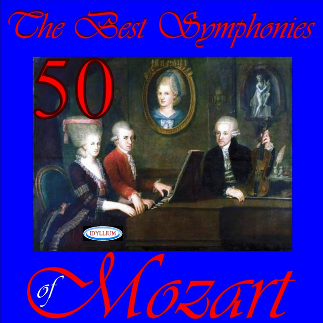Mozart 50 Best Symphonies Album by Wolfgang Amadeus Mozart Spotify