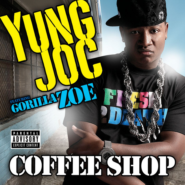 Coffee Shop (feat. Gorilla Zoe) song and lyrics by Yung Joc, Gorilla