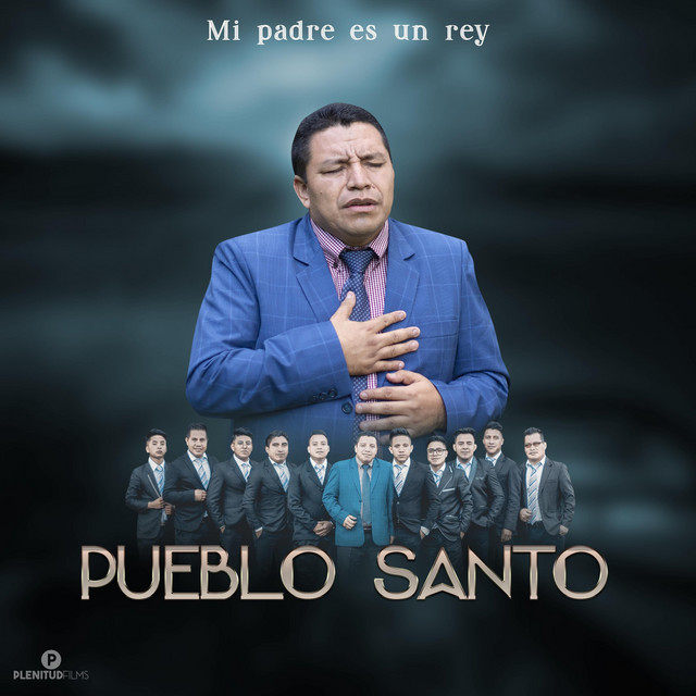 Mi Padre Es un Rey Single by Pueblo Santo Spotify