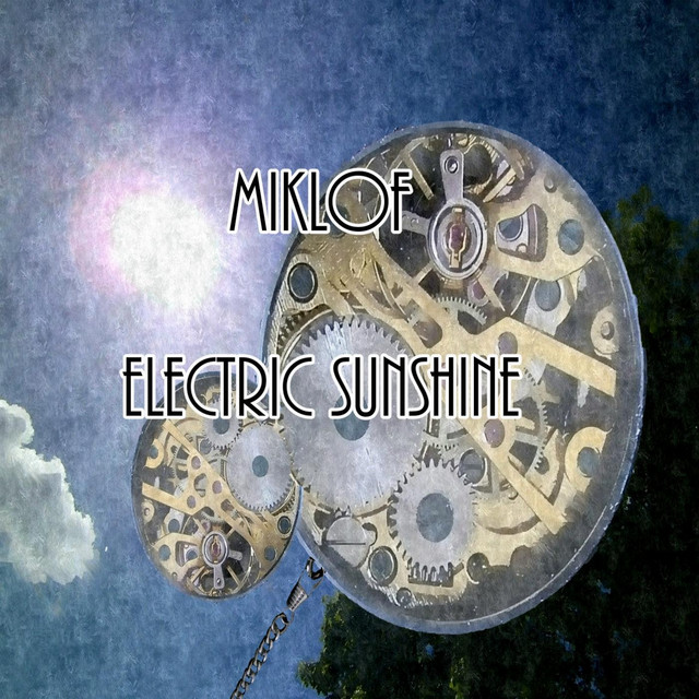 Electric Sunshine Album by miklof Spotify