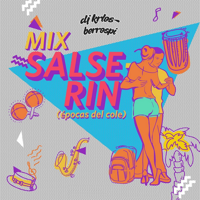 Mix Salserin (Épocas de Cole) by DJ Krlos Berrospi on Spotify